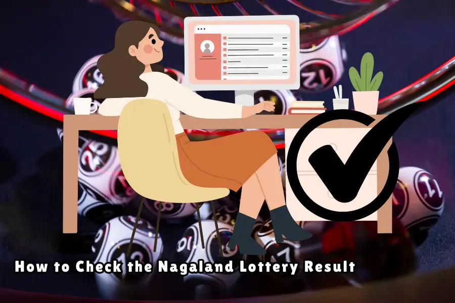 How to Check the Nagaland Lottery Result